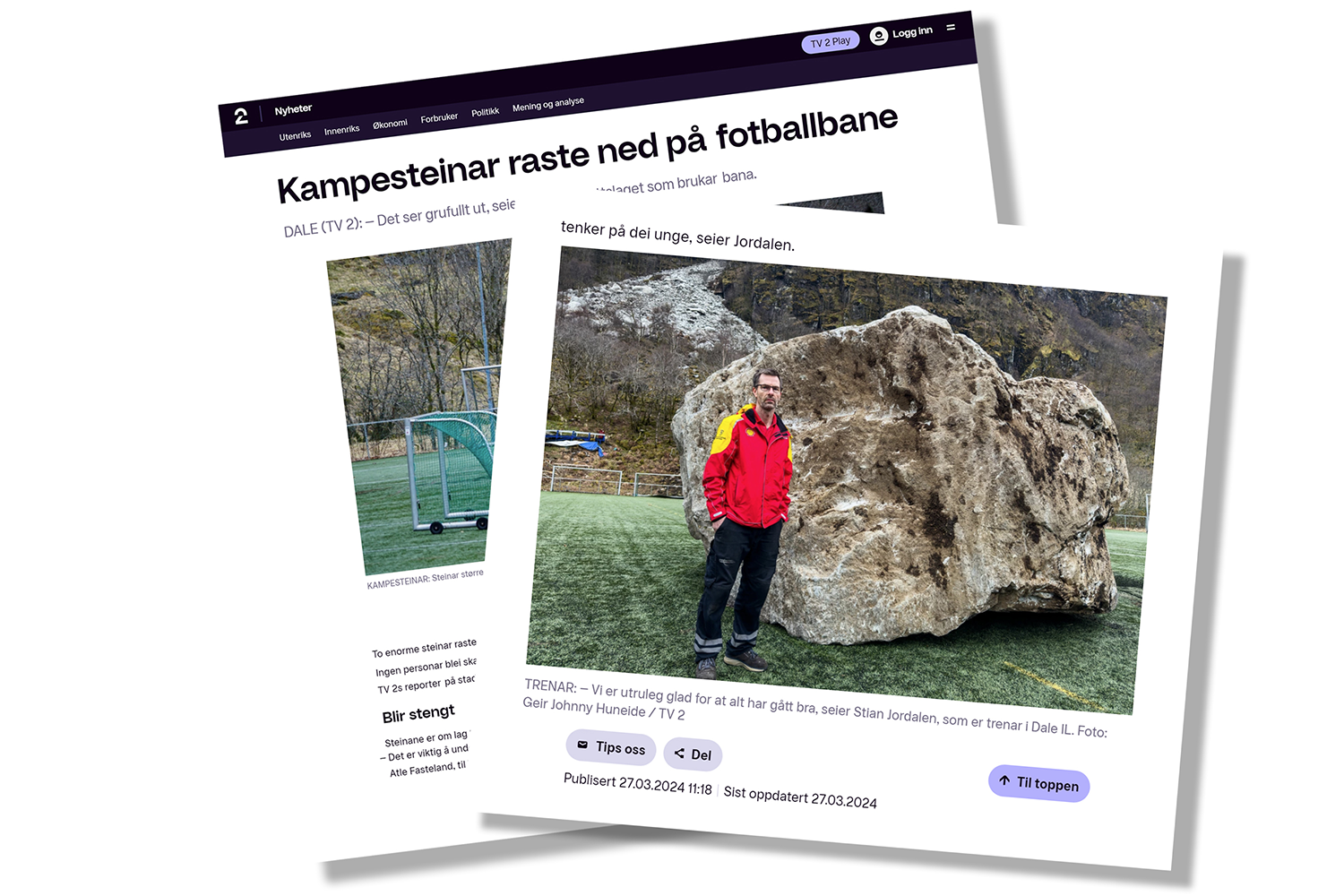 Faksimile fra TV2: Kampesteiner raste ned på fotballbane. Et bilde viser en mann ved siden av en stein som raste ned.